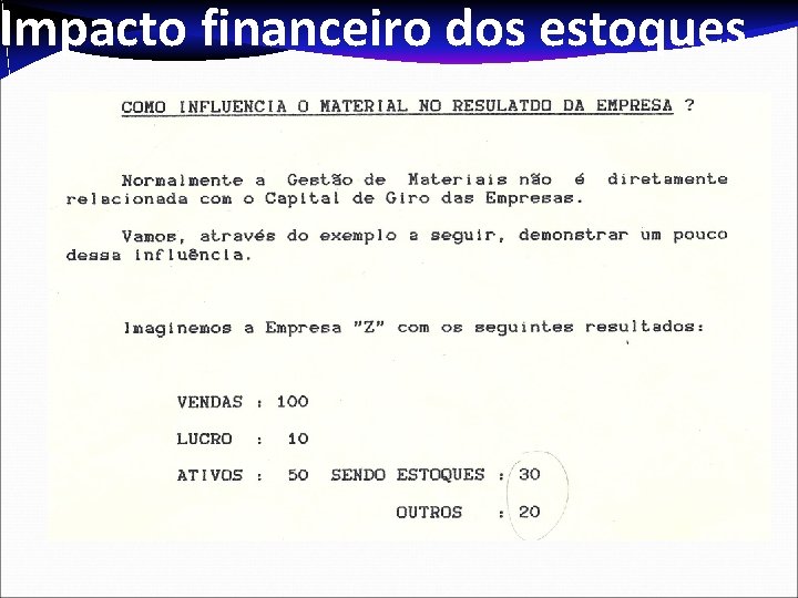 Impacto financeiro dos estoques 
