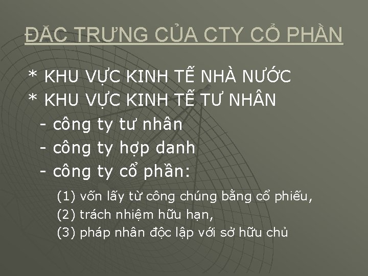 ĐẶC TRƯNG CỦA CTY CỔ PHẦN * KHU VỰC KINH TẾ NHÀ NƯỚC *