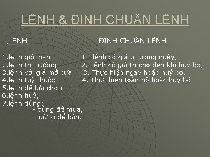 LỆNH & ĐỊNH CHUẨN LỆNH 1. lệnh 2. lệnh 3. lệnh 4. lệnh 5.