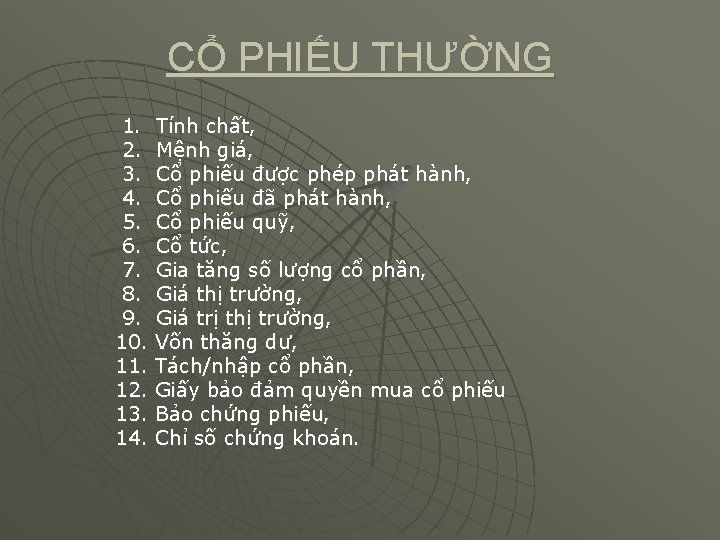 CỔ PHIẾU THƯỜNG 1. 2. 3. 4. 5. 6. 7. 8. 9. 10. 11. CỔ PHIẾU THƯỜNG 1. 2. 3. 4. 5. 6. 7. 8. 9. 10. 11.