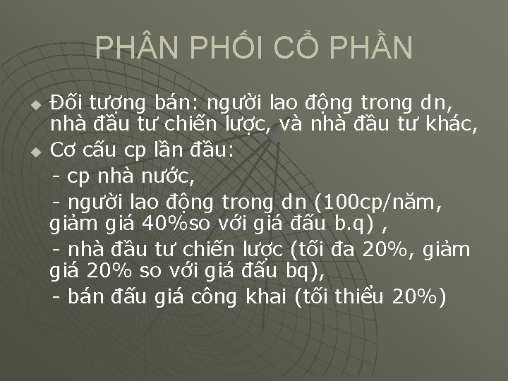 PH N PHỐI CỔ PHẦN u u Đối tượng bán: người lao động trong PH N PHỐI CỔ PHẦN u u Đối tượng bán: người lao động trong