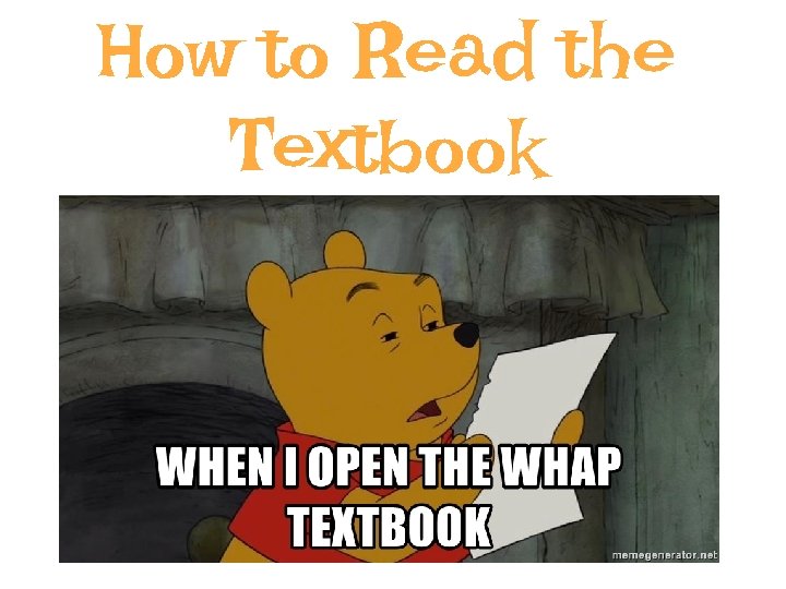 How to Read the Textbook 