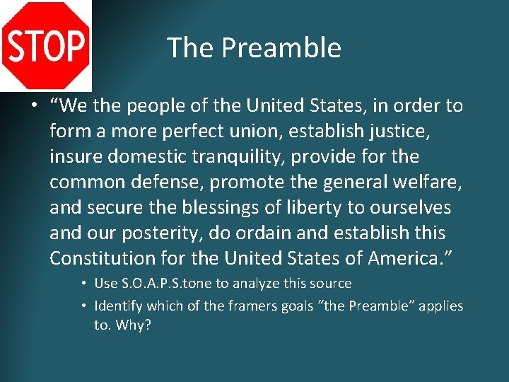 The Preamble • “We the people of the United States, in order to form The Preamble • “We the people of the United States, in order to form