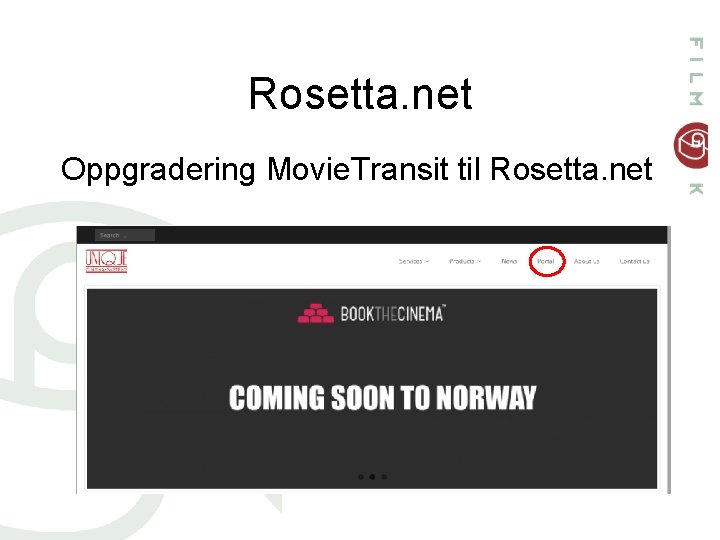 Rosetta. net Oppgradering Movie. Transit til Rosetta. net 