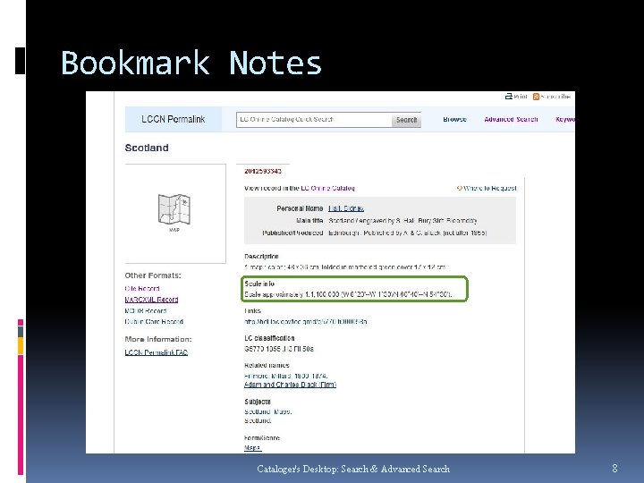 Bookmark Notes Cataloger's Desktop: Search & Advanced Search 8 