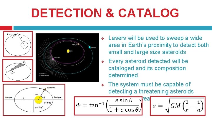 DETECTION & CATALOG v v v Lasers will be used to sweep a wide