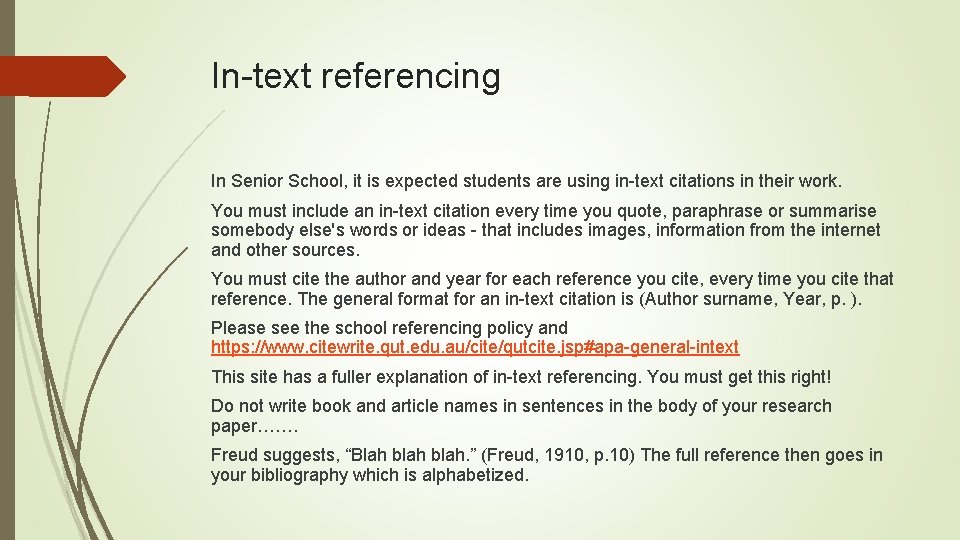 In-text referencing In Senior School, it is expected students are using in-text citations in