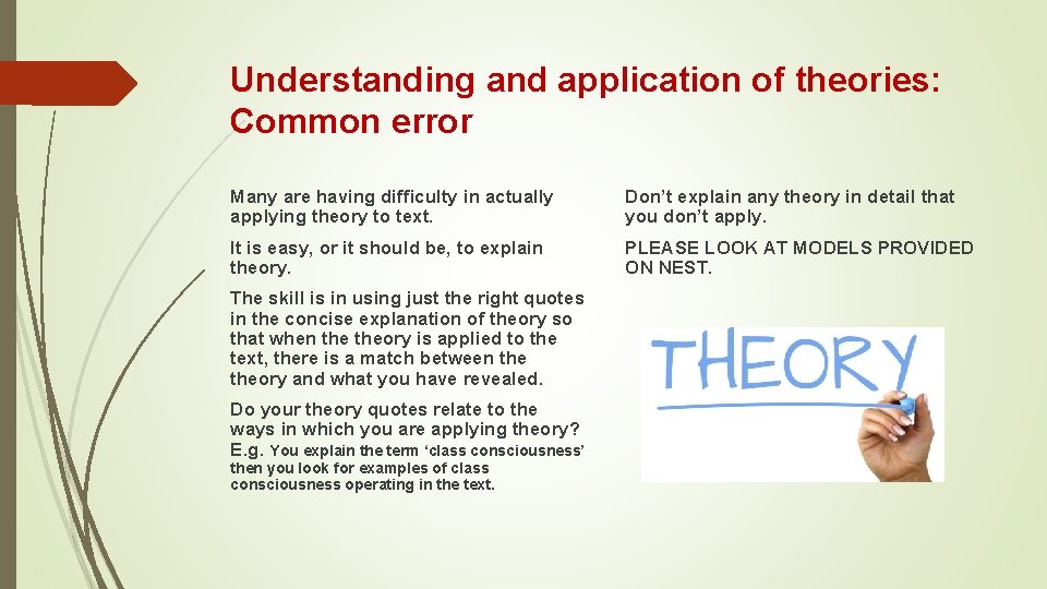 Understanding and application of theories: Common error Many are having difficulty in actually applying