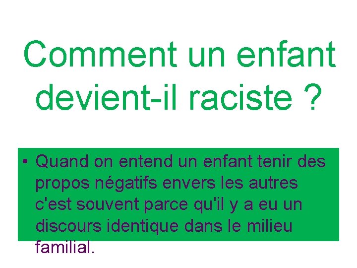 Comment un enfant devient-il raciste ? • Quand on entend un enfant tenir des