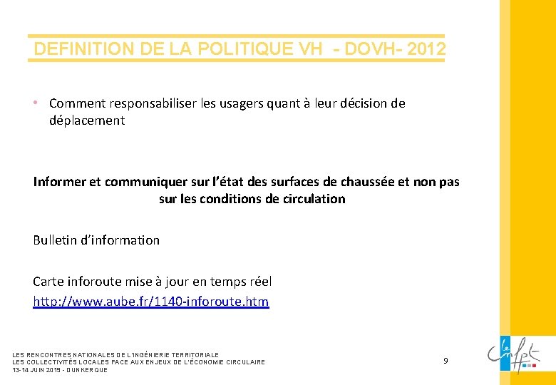 DEFINITION DE LA POLITIQUE VH - DOVH- 2012 • Comment responsabiliser les usagers quant