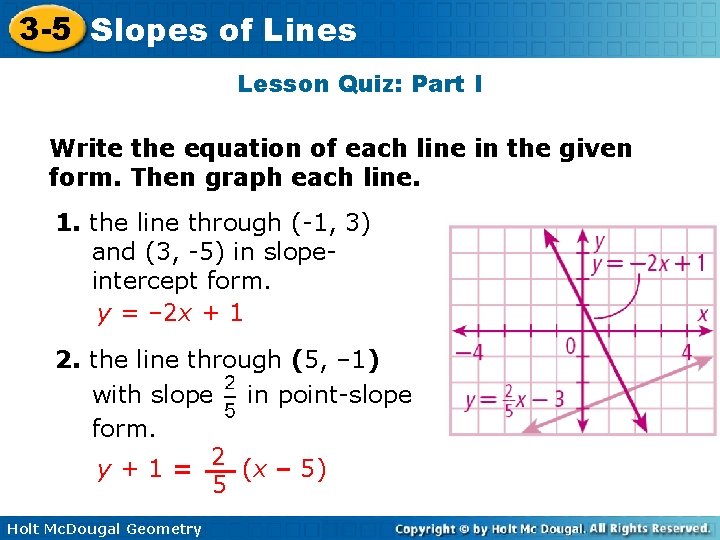 3 -5 Slopes of Lines Lesson Quiz: Part I Write the equation of each