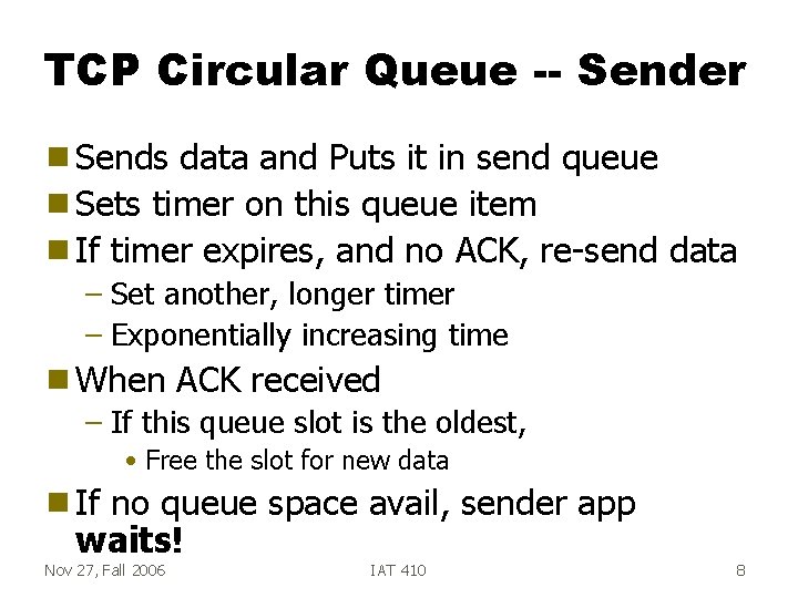 TCP Circular Queue -- Sender g Sends data and Puts it in send queue