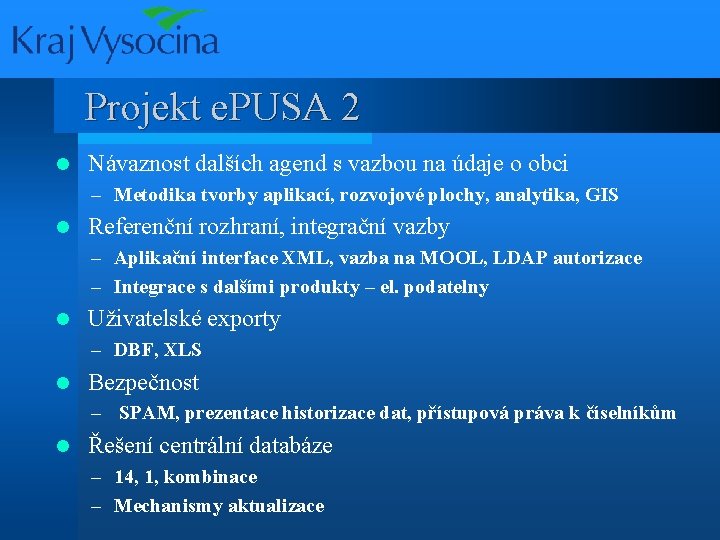 Projekt e. PUSA 2 l Návaznost dalších agend s vazbou na údaje o obci