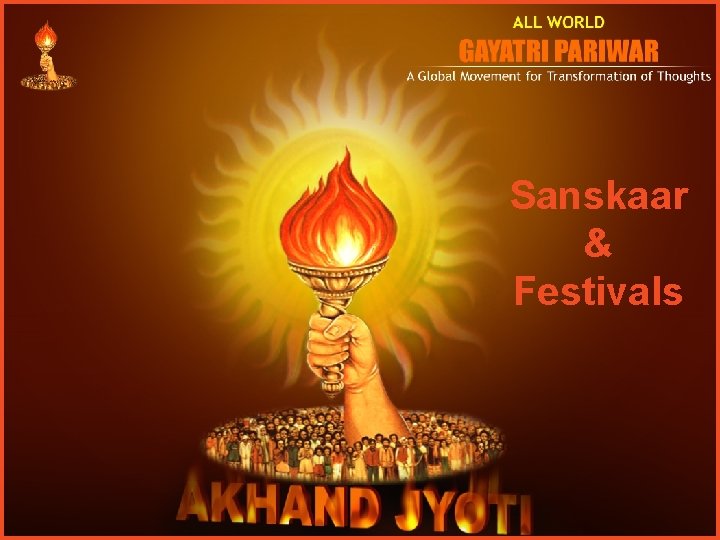 Sanskaar & Festivals 