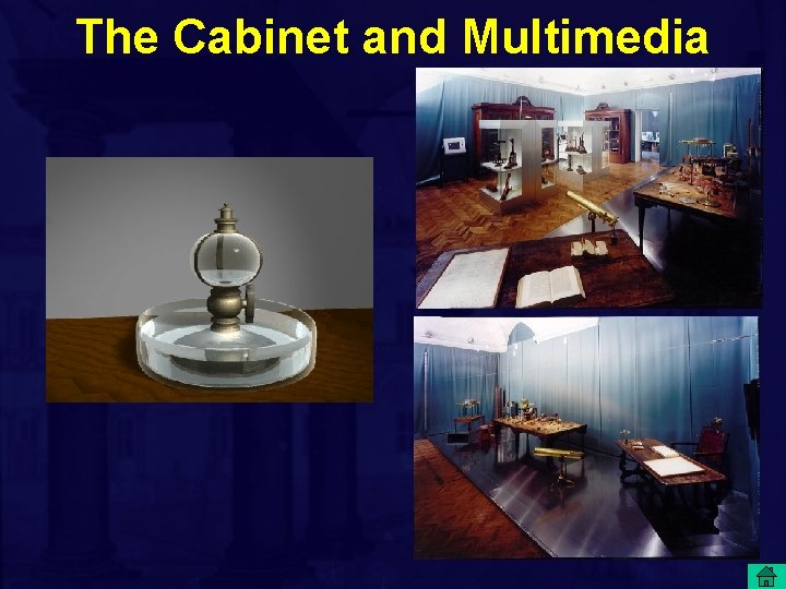 The Cabinet and Multimedia 