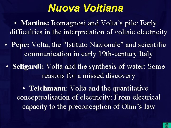 Nuova Voltiana • Martins: Romagnosi and Volta’s pile: Early difficulties in the interpretation of