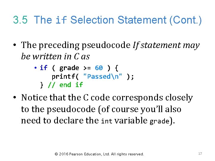 3. 5 The if Selection Statement (Cont. ) • The preceding pseudocode If statement