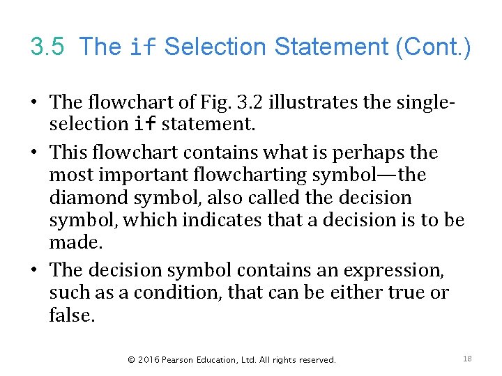 3. 5 The if Selection Statement (Cont. ) • The flowchart of Fig. 3.