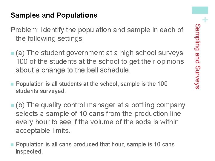 n (a) The student government at a high school surveys 100 of the students