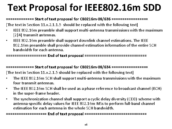 Text Proposal for IEEE 802. 16 m SDD ======= Start of text proposal for