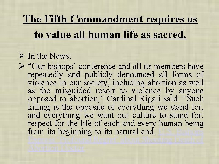 The Fifth Commandment requires us to value all human life as sacred. Ø In