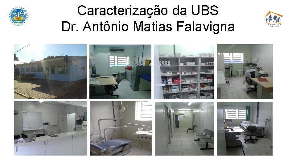 Caracterização da UBS Dr. Antônio Matias Falavigna 