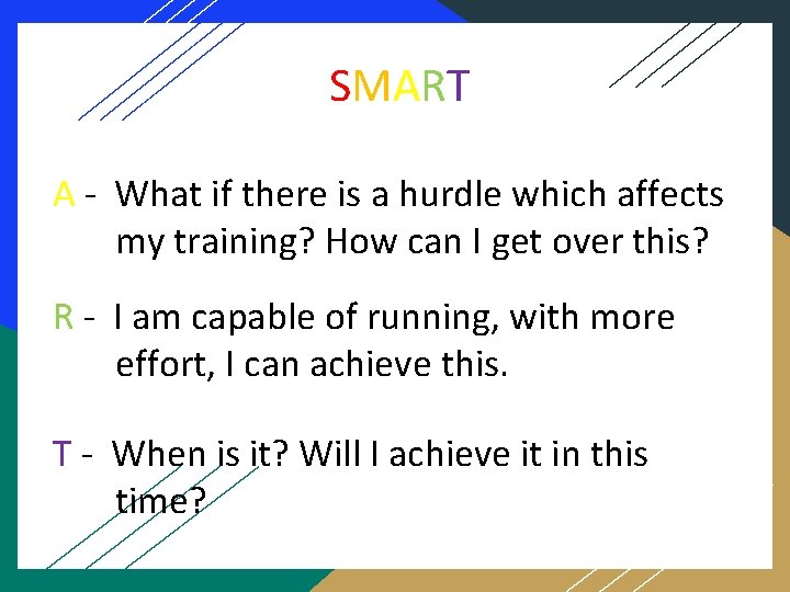 SMART A - What if there is a hurdle which affects my training? How