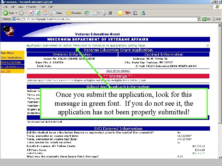 Once you submit the application, look for this message in green font. If you