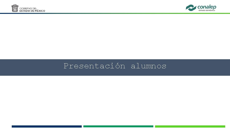 Estrategia Digital alumnos nuevo ingreso Presentación alumnos 