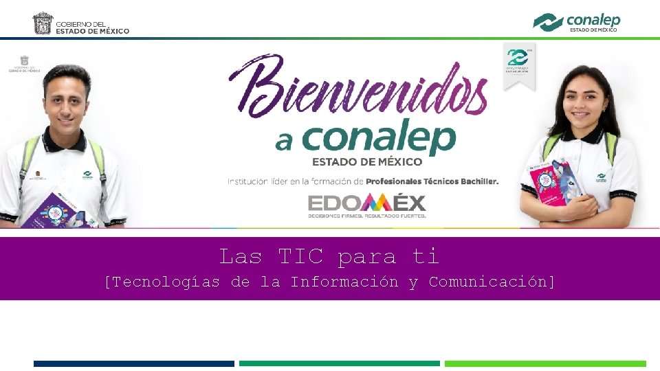 Estrategia Digital alumnos nuevo ingreso Las TIC para ti [Tecnologías de la Información y