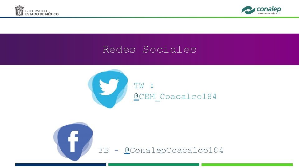 Estrategia Digital alumnos nuevo ingreso Redes Sociales TW : @CEM_Coacalco 184 FB - @Conalep.