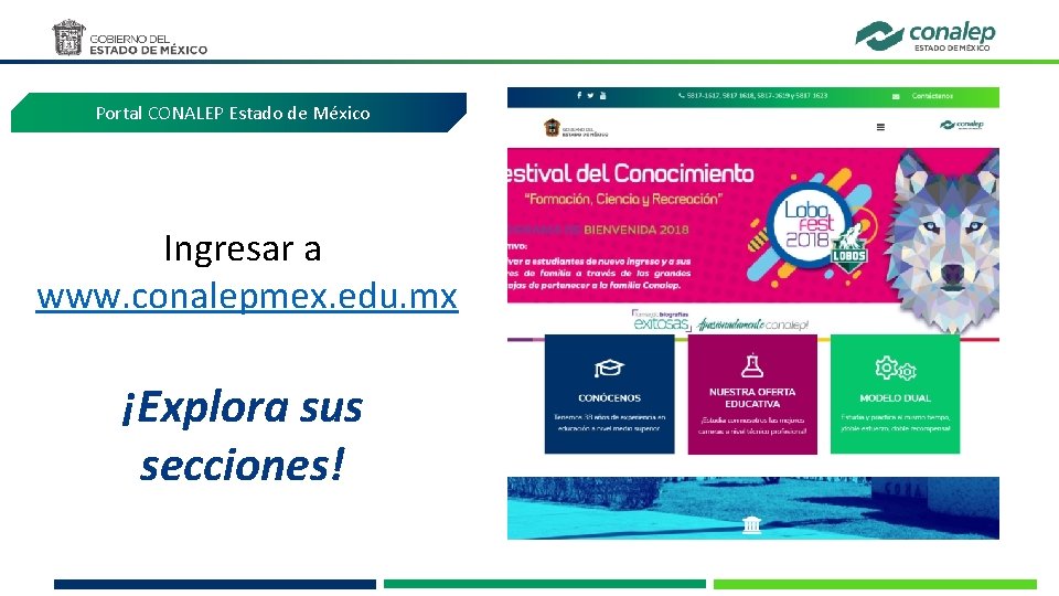 Portal CONALEP Estado de México Ingresar a www. conalepmex. edu. mx ¡Explora sus secciones!