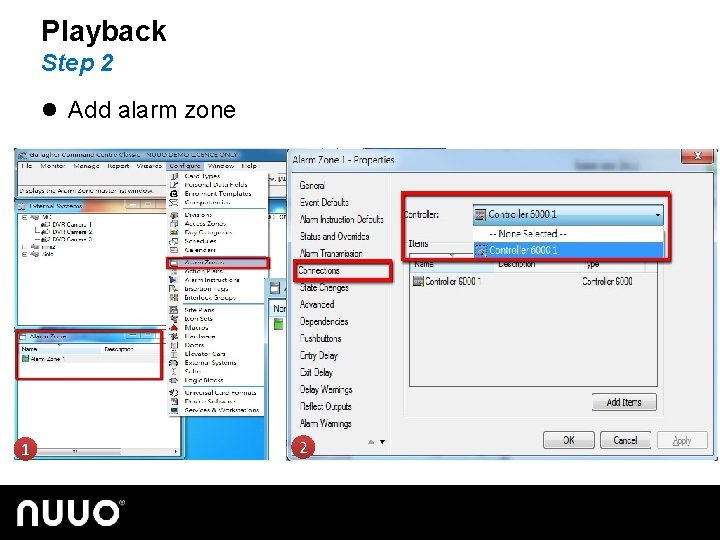 Playback Step 2 l Add alarm zone 1 2 