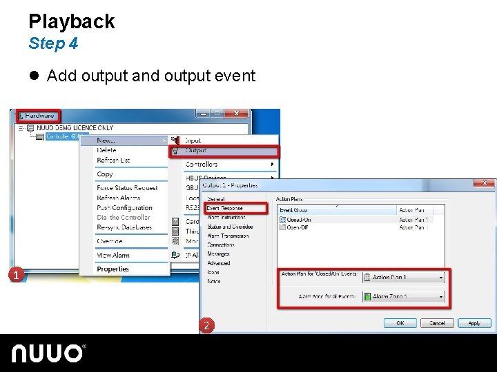 Playback Step 4 l Add output and output event 1 2 
