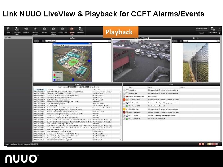 Link NUUO Live. View & Playback for CCFT Alarms/Events Playback Live. View 