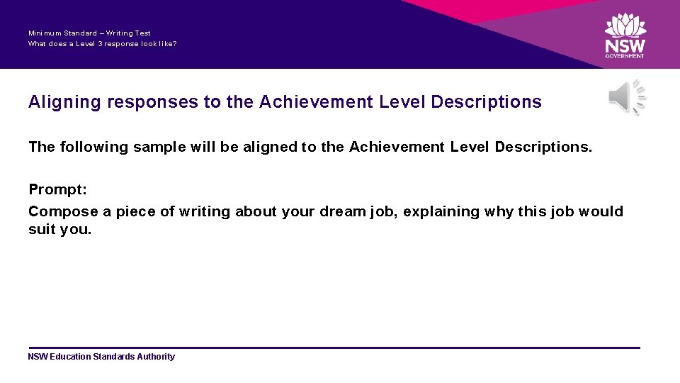 Minimum Standard – Writing Test What does a Level 3 response look like? Aligning