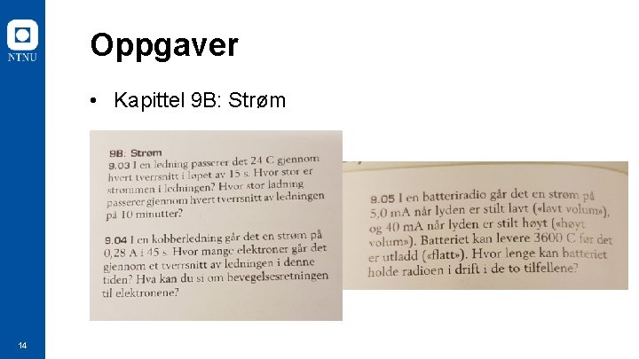 Oppgaver • Kapittel 9 B: Strøm 14 