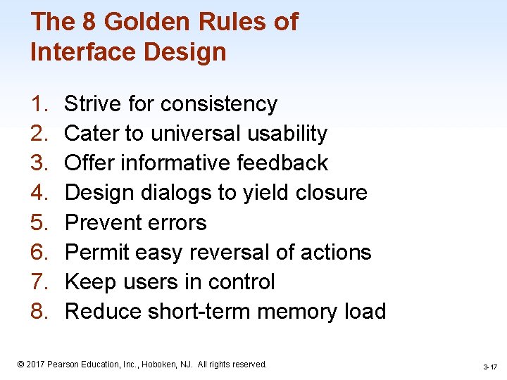 The 8 Golden Rules of Interface Design 1. 2. 3. 4. 5. 6. 7.