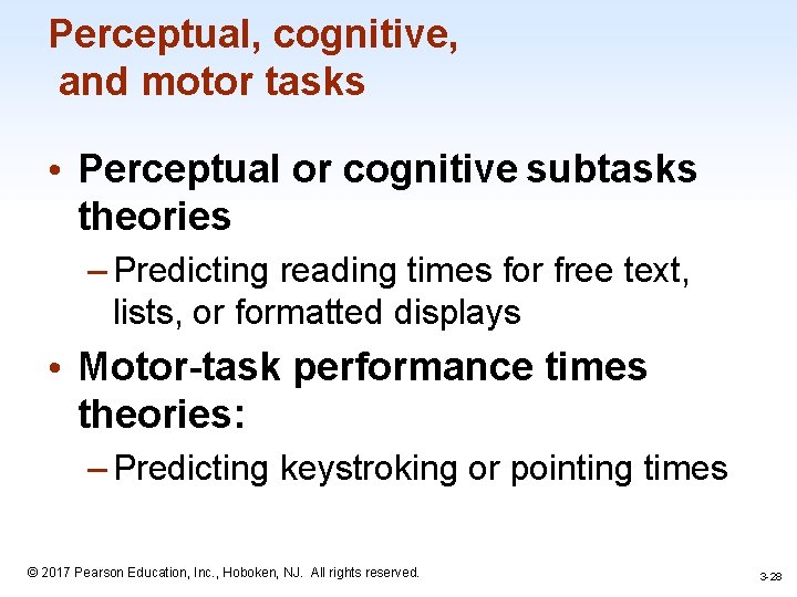 Perceptual, cognitive, and motor tasks • Perceptual or cognitive subtasks theories – Predicting reading