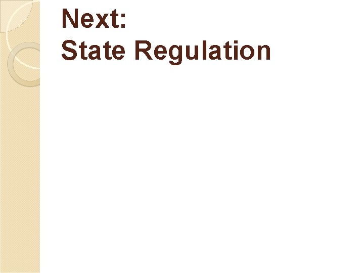 Next: State Regulation 