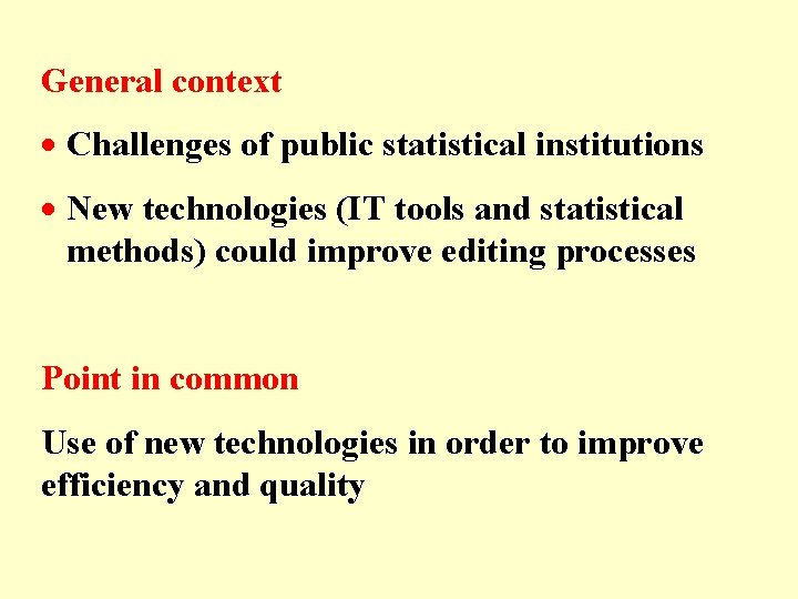 General context · Challenges of public statistical institutions · New technologies (IT tools and