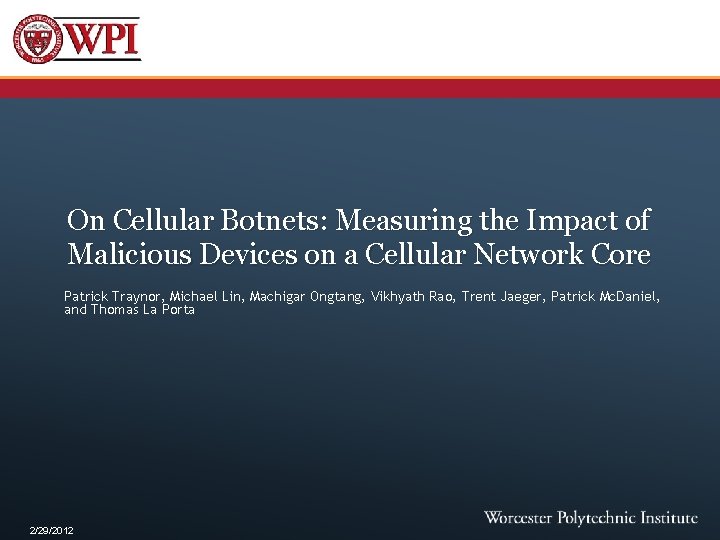 On Cellular Botnets: Measuring the Impact of Malicious Devices on a Cellular Network Core