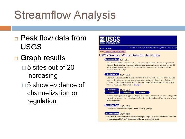 Streamflow Analysis Peak flow data from USGS Graph results � 5 sites out of