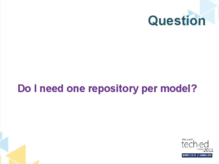 Question Do I need one repository per model? 