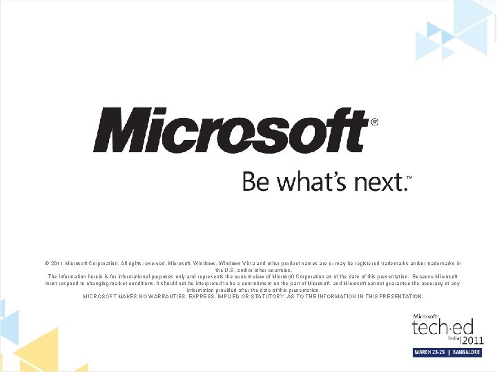 © 2011 Microsoft Corporation. All rights reserved. Microsoft, Windows Vista and other product names