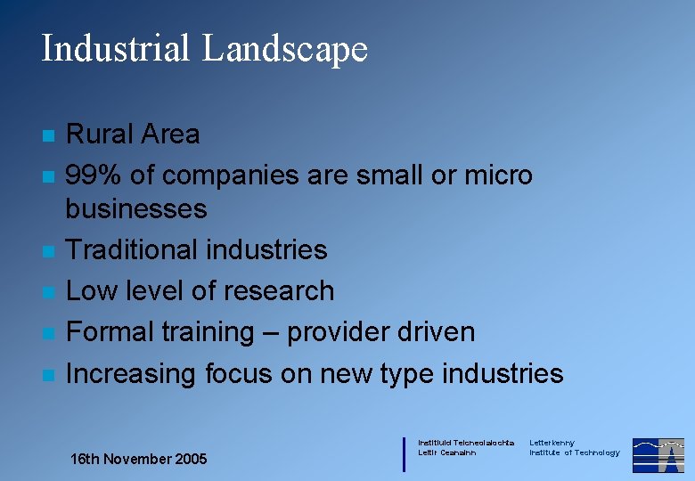 Industrial Landscape n n n Rural Area 99% of companies are small or micro