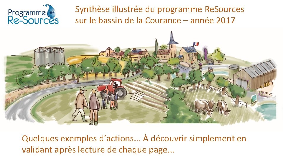 Synthèse illustrée du programme Re. Sources sur le bassin de la Courance – année