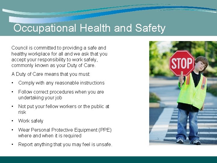 Occupational Health and Safety Council is committed to providing a safe and healthy workplace