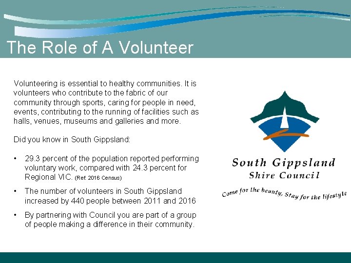 The Role of A Volunteering is essential to healthy communities. It is volunteers who