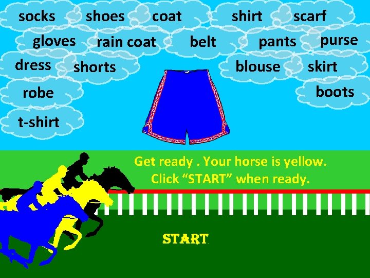 socks shoes coat shirt scarf gloves rain coat pants purse belt dress shorts skirt